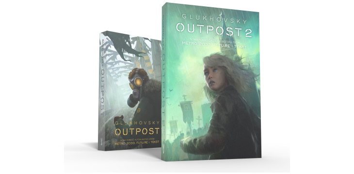 Nowość wydawnicza "Outpost 2" Dmitry Glukhovsky