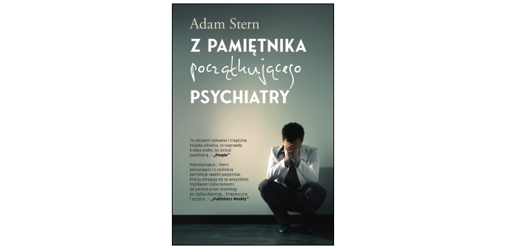 Nowość wydawnicza "Z pamiętnika początkującego psychiatry" Adam Stern