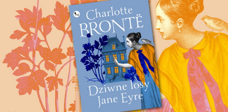 Recenzja książki „Dziwne losy Jane Eyre”.