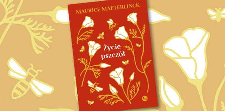 Nowość wydawnicza "Życie pszczół" Maurice Maeterlinck