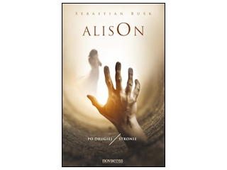 Recenzja książki "Alison. Po drugiej stronie".
