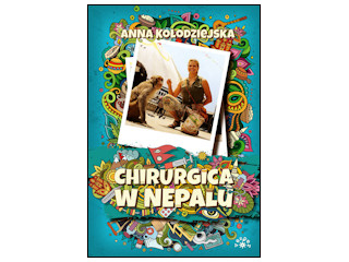 Recenzja książki „Chirurgica w Nepalu”.