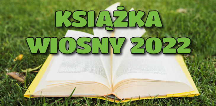 Plebiscyt na Książkę Wiosny - edycja 2022