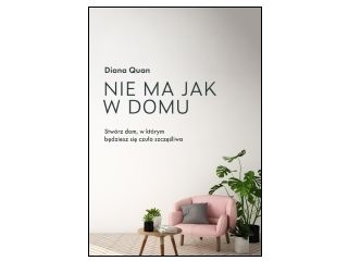 Nowość wydawnicza "Nie ma jak w domu" Diana Quan
