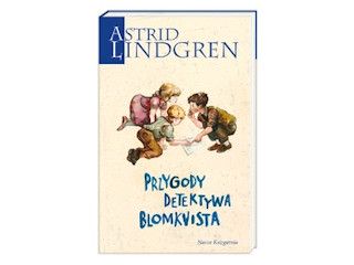 Nowość wydawnicza "Przygody detektywa Blomkvista" Astrid Lindgren.