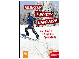 Nowość wydawnicza - Przewodnik turysty narciarza.