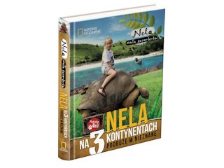 Nowość wydawnicza „Nela na 3 kontynentach” Nela Mała Reporterka.
