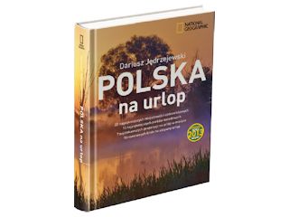 Nowość wydawnicza „Polska na urlop” Dariusz Jędrzejewski.