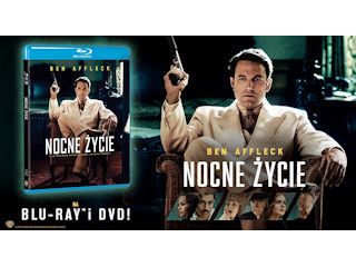 Nowość na DVD i Blu-ray - NOCNE ŻYCIE.