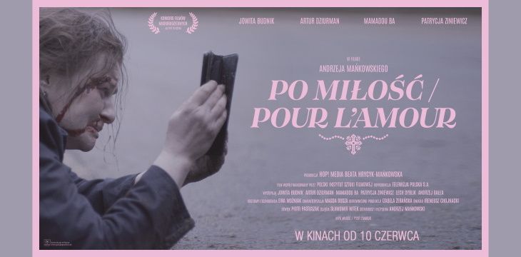 "Po miłość / Pour l'amour” - premiera filmowa.