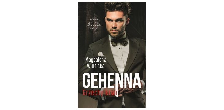 Nowość wydawnicza „Gehenna. Grzechy krwi” Magdalena Winnicka
