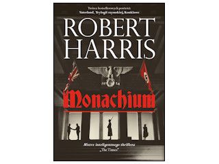 Nowość wydawnicza "MONACHIUM" Robert Harris.
