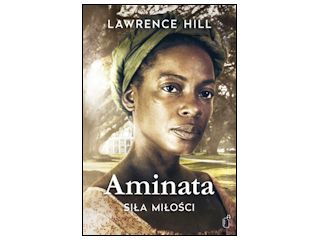 Recenzja książki „Aminata. Siła miłości”.