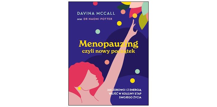 Recenzja książki „Menopauzing, czyli nowy początek”.
