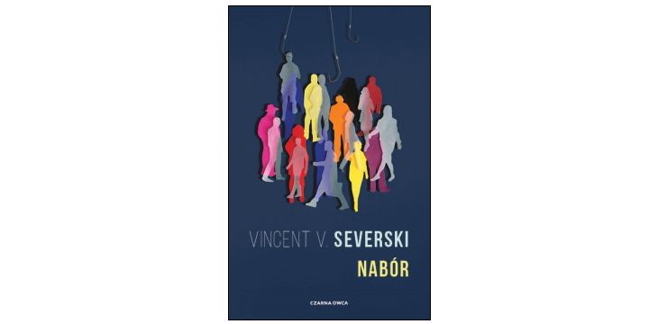 Nowość wydawnicza "Nabór" Vincent V. Severski