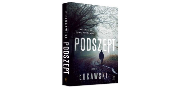 Nowość wydawnicza "Podszept" Jacek Łukawski