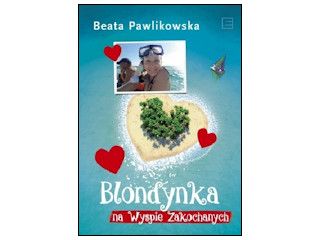 Recenzja książki „Blondynka na Wyspie Zakochanych”.