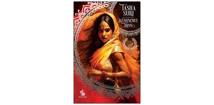 Nowość wydawnicza "Jaśminowy Tron" Tasha Suri