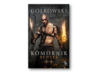 Nowosć wydawnicza "Komornik 2. Rewers" Michał Gołkowski.