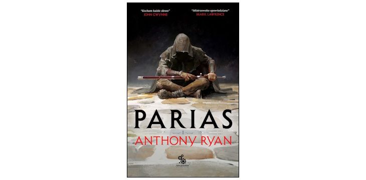 Nowość wydawnicza "Parias" Anthony Ryan