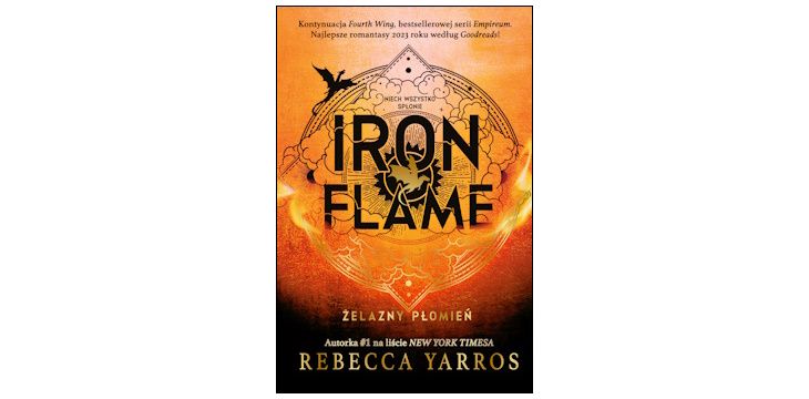Nowość wydawnicza „Iron Flame. Żelazny Płomień” Rebecca Yarros 