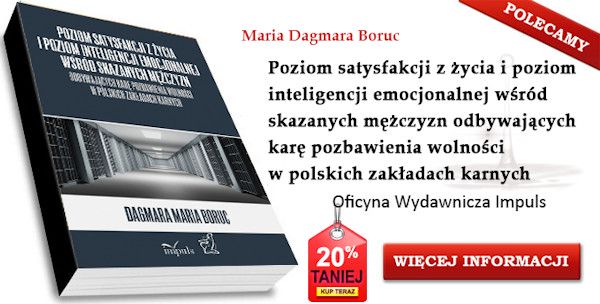 Poziom satysfakcji z życia i poziom inteligencji emocjonalnej wśród skazanych mężczyzn odbywających karę pozbawienia wolności w polskich zakładach karnych 