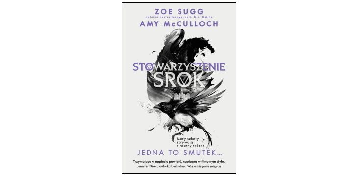 Nowość wydawnicza "Stowarzyszenie Srok. Jedna to smutek…" Zoe Sugg, Amy McCulloch