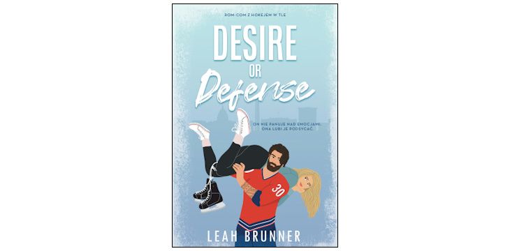 Nowość wydawnicza "Desire or Defense" Leah Brunner