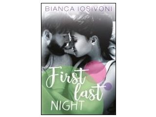 Nowość wydawnicza "First last night. Tom 3" Bianca Iosivoni
