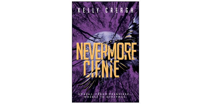 Nowość wydawnicza "Nevermore. Cienie" Kelly Creagh