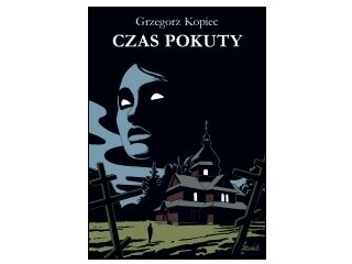 Nowość wydawnicza „Czas pokuty” Grzegorz Kopiec