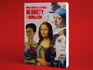 Nowość wydawnicza "Kobiety z obrazów" Małgorzata Czyńska