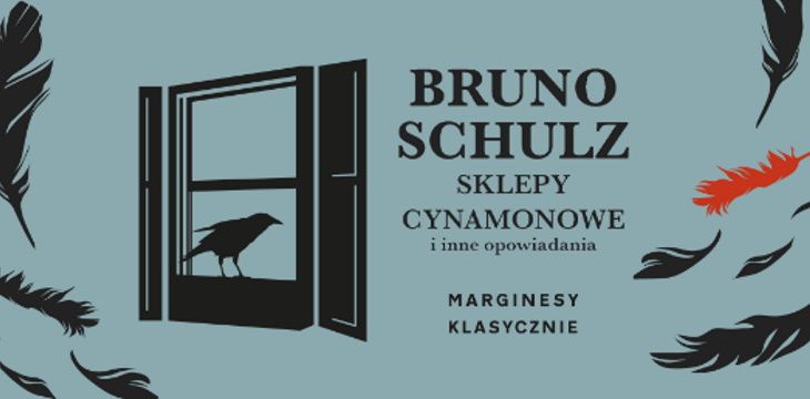 Nowość wydawnicza "Sklepy cynamonowe i inne opowiadania" Bruno Schulz