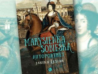 Recenzja książki „Marysieńka Sobieska. Autoportret”.