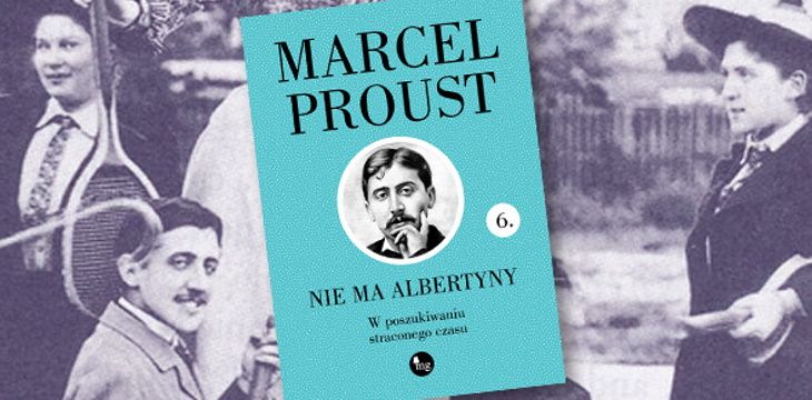 Nowość wydawnicza "Nie ma Albertyny" Marcel Proust