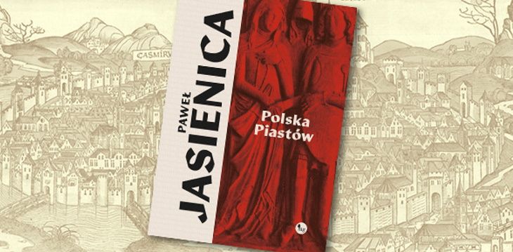 Recenzja książki „Polska Piastów”.