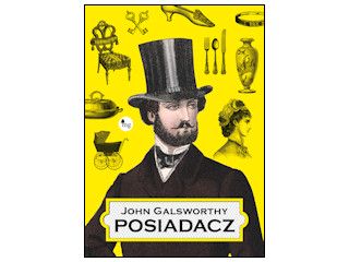 Nowość wydawnicza "Posiadacz" John Galsworthy.