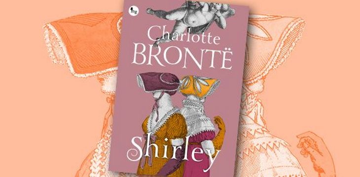 Nowość wydawnicza "Shirley" Charlotte Brontë