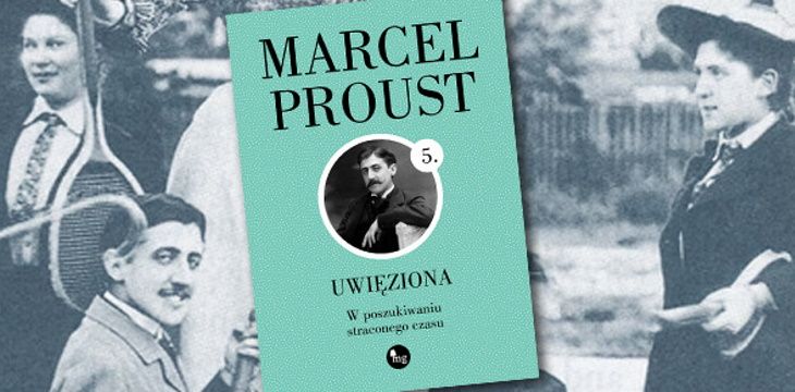 Nowość wydawnicza "Uwięziona" Marcel Proust.