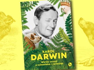 Nowość wydawnicza "Wyraz uczuć u człowieka i zwierząt" Karol Darwin