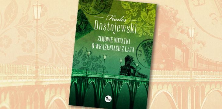 Nowość wydawnicza "Zimowe notatki o wspomnieniach z lata" Fiodor Dostojewski