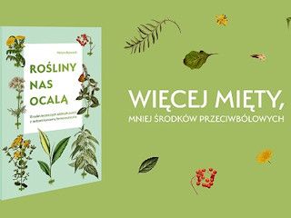 Nowość wydawnicza „Rośliny nas ocalą” Miriam Borovich.