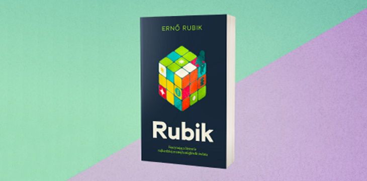 Nowość wydawnicza „Rubik. Fascynująca historia najbardziej znanej łamigłówki świata” Ernö Rubik