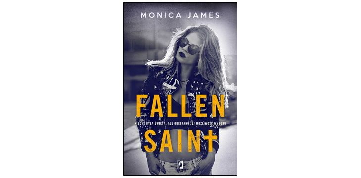 Nowość wydawnicza "Fallen Saint. All The Pretty Things. Tom 2" Monica James