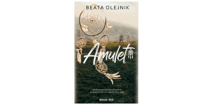 Nowość wydawnicza „Amulet” Beata Olejnik