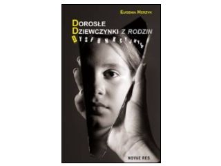 Recenzja książki „Dorosłe Dziewczynki z Rodzin Dysfunkcyjnych”.