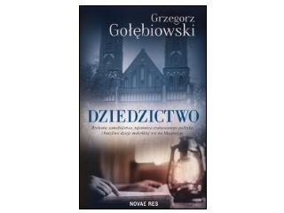 Nowość wydawnicza "Dziedzictwo" Grzegorz Gołębiowski