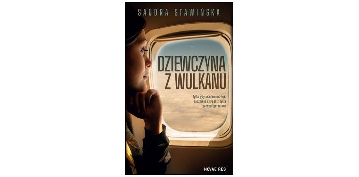 Nowość wydawnicza „Dziewczyna z wulkanu" Sandra Stawińska