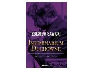 Nowość wydawnicza "Inseminarium duchowne" Zbigniew Sawicki