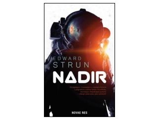 Nowość wydawnicza "Nadir" Edward Strun